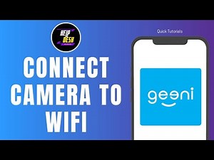 How To Connect Geeni Camera To WiFi