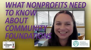 What Nonprofits Need To Know About Community Foundations!