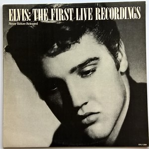 Elvis Presley - The First Live Recordings