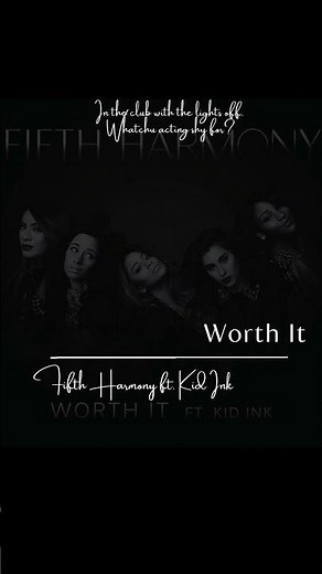 Fifth Harmony - Worth It ft Kid Ink