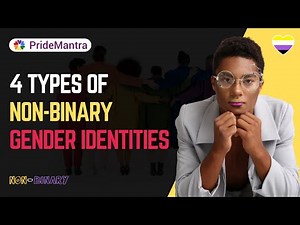 4 Types of Non-Binary Gender Identities 🌈✨ || LGBTQ Identity || PrideMantra