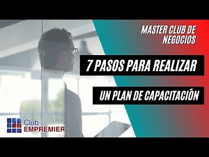 7 Pasos para elaborar un plan de capacitación para tus colaboradores