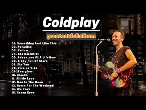 Coldplay Greatest Collection | Full Album