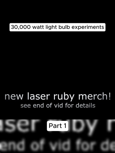 30,000 watt light bulb experiments