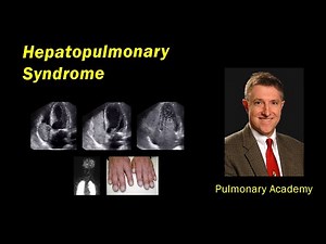 What Is Hepatopulmonary Syndrome? | Pulmonary Academy Preview
