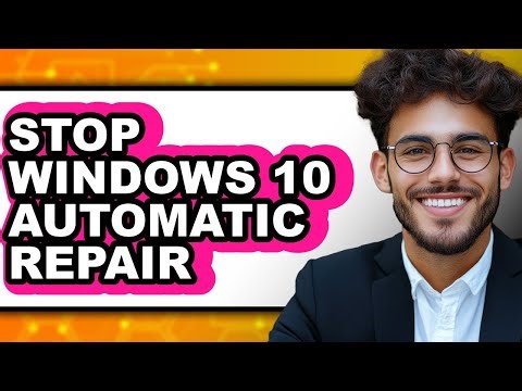 How to Stop Windows 10 Automatic Repair - Step by Step