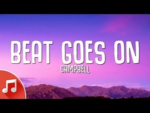 Campbell - Beat Goes On (Rhythm To The Brain) LYRICS