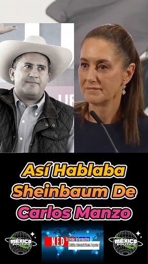Así Hablaba Sheinbaum De Carlos Manzo #méxico #noticias #CarlosManzo | Sistema Informativo N.E.D