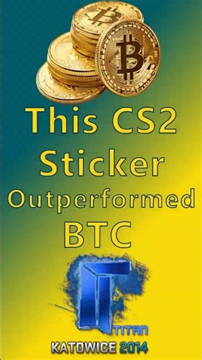 This CS2 Sticker Beat Bitcoin by Almost 2× 🤯#cs2 #cs2stickers #btc