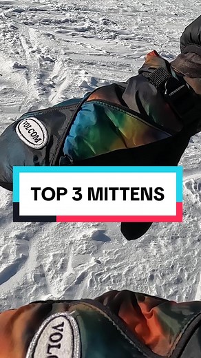 Top 3 Mittens for Snowboarding Enthusiasts