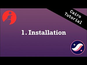 Cairo Tutorial Series Part 1: Installing Cairo
