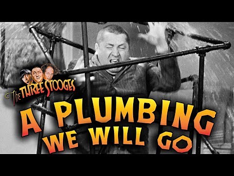 The THREE STOOGES - Full Episodes - A PLUMBING WE WILL GO