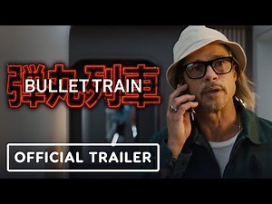 Bullet Train - Official Trailer 2 (2022) Brad Pitt, Brian Tyree Henry