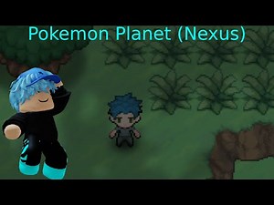 Pokemon Planet Playthrough Guide | 1 | Poke-Nexus