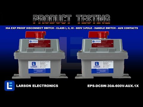 30A EXP Proof Disconnect Switch - Class I, II, III - 600V 3-Pole - Handle Switch - Aux Contacts