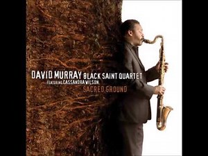 A FLG Maurepas upload - David Murray Black Saint Quartet - Pierce City - Jazz