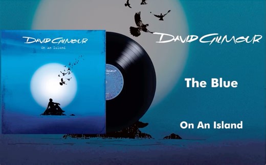 The Blue - David Gilmour ｜官方音频