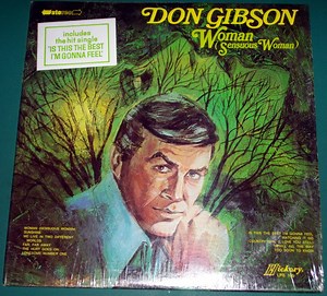 Don Gibson - Woman (Sensuous Woman)