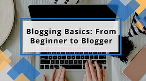 Blogging Basics: From Beginner to Blogger | Donna Townsend | Skillshare