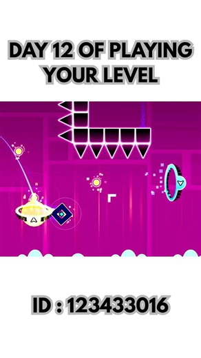 DAY 12 OF PLAYING YOUR LEVEL #geometrydash #gdupdate