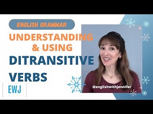 Ditransitive Verbs: Understanding Double Objects