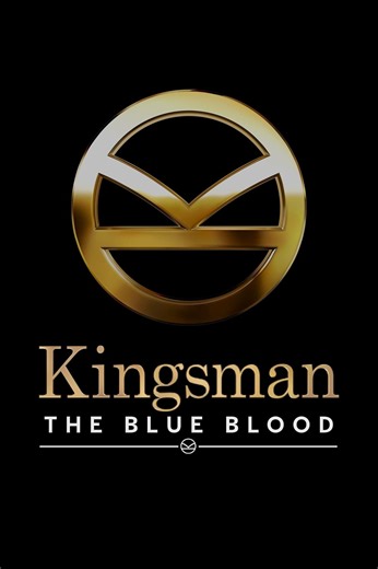 Kingsman: The Blue Blood Summary, Trailer, Cast, Where to Watch and More