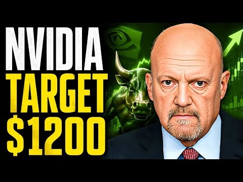 Jim Cramer on NVIDIA $1200 Target? Critical Market Signals & My Own Analysis - NVDA Update