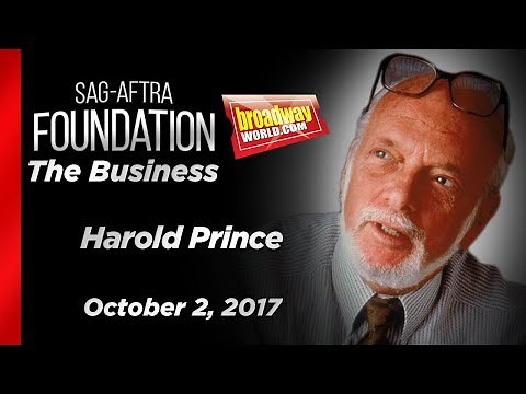 Harold Prince Career Retrospective | SAG-AFTRA Foundation | The Business