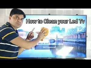 How to clean Your Led tv