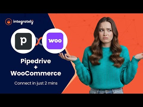 Connect Pipedrive to WooCommerce | Automate Sales & Order Management