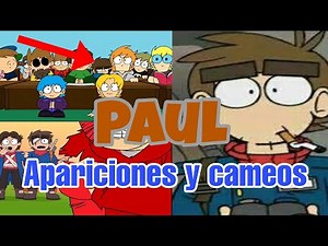 Todas las apariciones y cameos de Paul en ‪@eddsworld‬