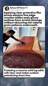 PROTECTING MASSIVE LIVE EDGE SLAB DINING TABLES