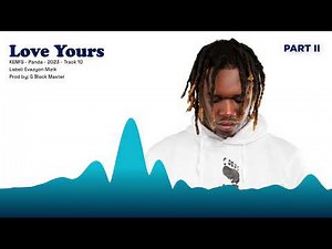 KEN FS - Love Yours [Audio Officiel]