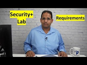 Security+ Lab Requirements for Exam SY0-601