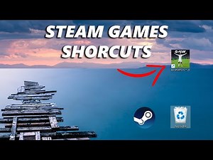 How To Create Desktop Shortcut For Steam Games