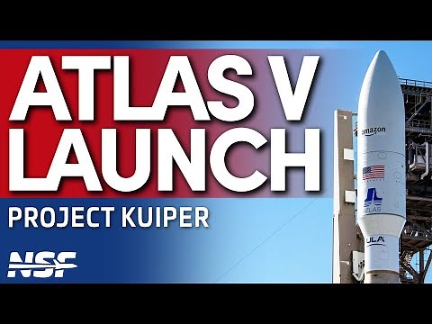 LAUNCH: Amazon Project Kuiper Protoflight aboard ULA Atlas V 501