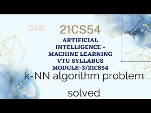 K-NN algorithm, AIML vtu syllabus module 3 | 21CS54| Lec-11