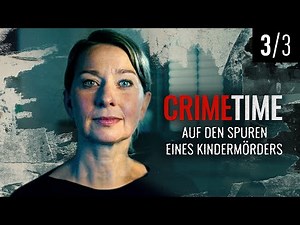 On the trail of a child killer (episode 3/3) | Crime Time | (S02/E03)