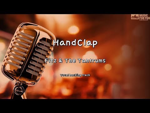 HandClap - Fitz & The Tantrums (Instrumental & Lyrics)