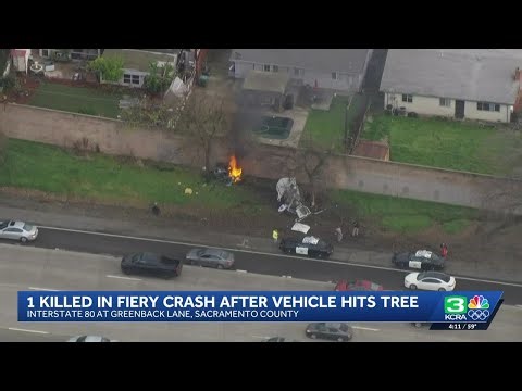 Driver dead after fiery, solo-vehicle crash along I-80 in Sacramento County
