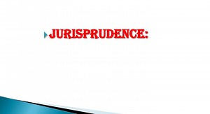 JURISPRUDENCE: - SlideServe