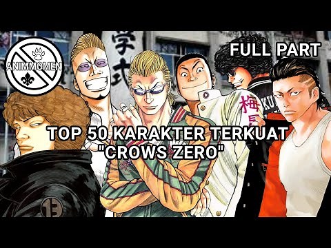 TOP 50 KARAKTER TERKUAT DI CROWS ZERO FULL PART