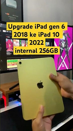 Upgrade iPad 6 2018 ke iPad 10 2022 #ipad10thgen
