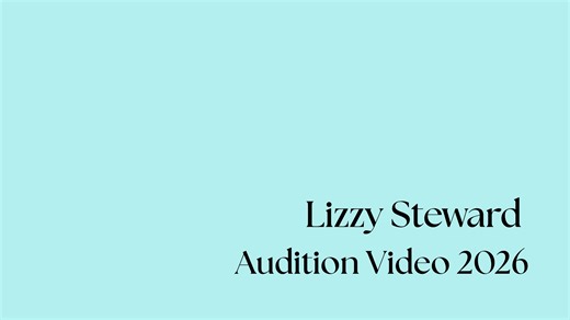 Lizzy Steward, Grand Audition 2026 Prescreen Video