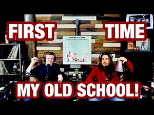 My Old School - Steely Dan | College Students' FIRST TIME REACTION!