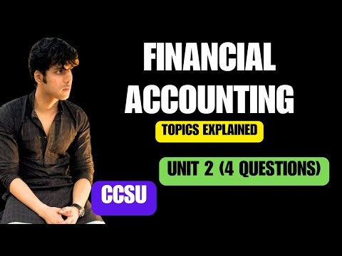 Financial Accounting for BBA 1st Semester | All Units Explained | Unit 2