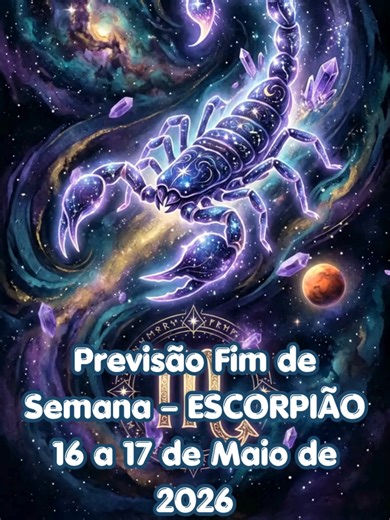 ESCORPIÃO o universo traz mensagens importantes para você neste fim de semana de 16 a 17 de maio de 2026. Amor, finanças, energia espiritual e decisões importantes podem marcar esses dias. Veja agora a previsão completa e descubra o que os astros reservam para o seu signo. Comente: “Eu recebo” para fortalecer essa energia. Curta o vídeo e compartilhe com outro escorpiano. #escorpio #signodeescorpiao #Horóscopo #PrevisãoDosSignos #astrologia #tarot #Previsão2026 #signos