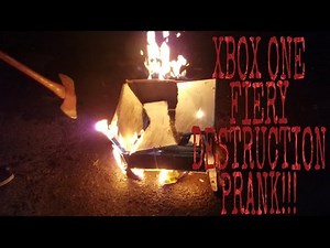XBOX ONE S FIERY DESTRUCTION PRANK!!!