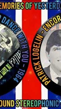 BEATLES - I'M HAPPY JUST TO DANCE WITH YOU & PATRICK LOGELIN - ENCORE UNE FOIS DANCE AVEC MOI - 1964