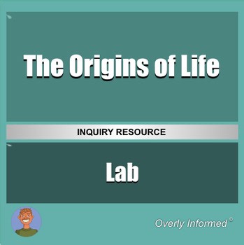 The Origins of Life Inquiry Lab | Science Experiment & Investigation